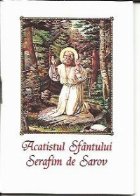 Acatistul Sfantului Serafim Sarov