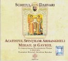 Acatistul Sfintilor Arhangheli Mihail si Gavriil (CD audio)