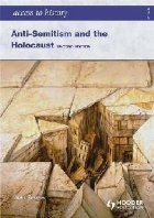 Access to History: Anti-Semitism and the Holocaust Second Ed