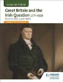 Access to History: Great Britain and the Irish Question 1774