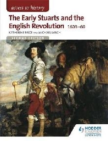 Access to History: The Early Stuarts and the English Revolut