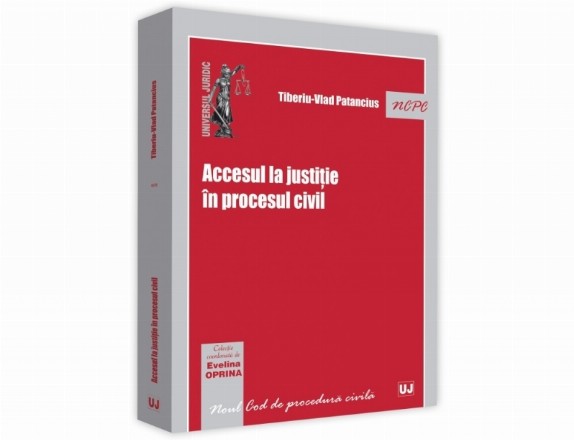 Accesul la justitie in procesul civil