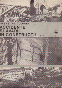 Accidente si avarii in constructii - Probleme privind patologia si terapeutica constructiilor (II)