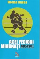 Acei feciori minunati - boxerii anilor 1958-1970