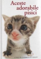 Aceste adorabile PISICI