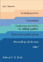 Achiziţii publice : concesiuni, gestiunea serviciilor de utilităţi publice, parteneriat public-privat, reme