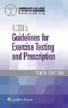 ACSM\'s Guidelines for Exercise Testing and Prescription