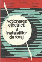 Actionarea electrica instalatiilor foraj