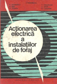 Actionarea electrica a instalatiilor de foraj