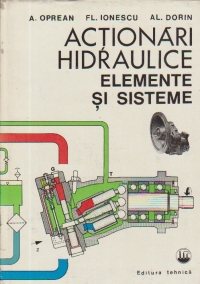 Actionari hidraulice - Elemente si sisteme