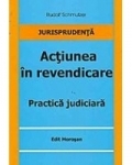 Actiunea in revendicare - practica judiciara