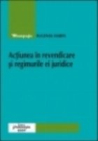 Actiunea revendicare regimurile juridice