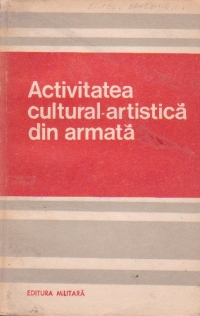 Activitatea cultural-artistica din armata