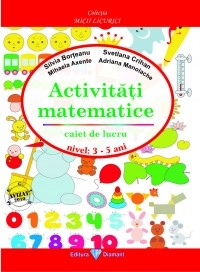 Activitati matematice. Caiet de lucru 3-5 ani (editia 2010)