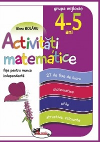 Activitati matematice, fise pentru munca independenta, 4-5 ani