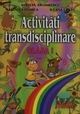 Activitati transdiciplinare-clasa I