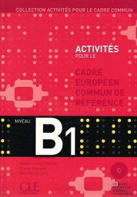 Activites pour le niveau B1 cadre europeen commun de reference