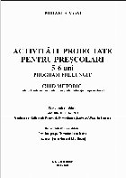 Activităţi proiectate pentru preşcolari ani