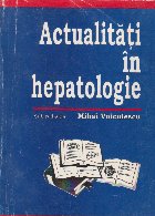 Actualitati hepatologie