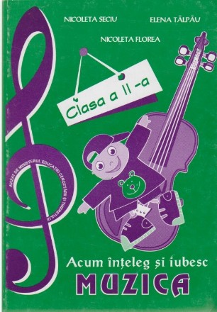 Acum inteleg si iubesc muzica. Clasa a II-a