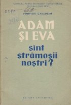 Adam si Eva sint stramosii nostri?