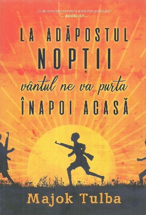 La adapostul noptii vantul ne va purta inapoi acasa