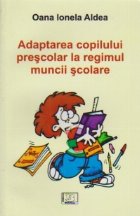 Adaptarea copilului prescolar la regimul muncii scolare