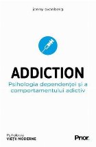 Addiction Psihologia dependentei comportamentului adictiv