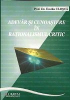 Adevar si cunoastere in rationalismul critic