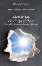 Adevar sau credinta slaba Convorbiri