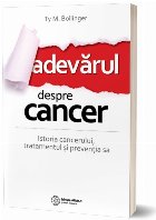 Adevarul despre cancer Istoria cancerului