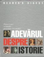 Adevarul despre istorie Dovezi noi