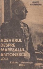 Adevarul despre maresaluil Antonescu, Volumul al II - lea