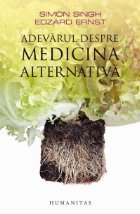 Adevarul despre medicina alternativa
