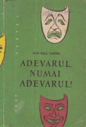 Adevarul, numai adevarul