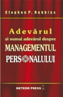 Adevarul si numai adevarul despre managementul personalului