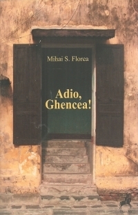 Adio, Ghencea!