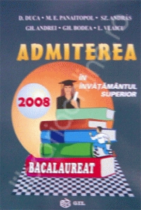 Admiterea in invatamantul superior si bacalaureat 2008