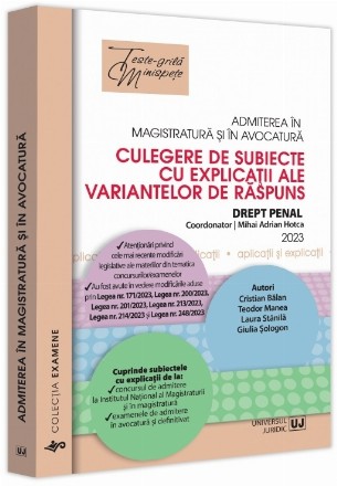 Admiterea în magistratură şi în avocatură : culegere de subiecte cu explicaţii ale variantelor de răspuns,Drept penal