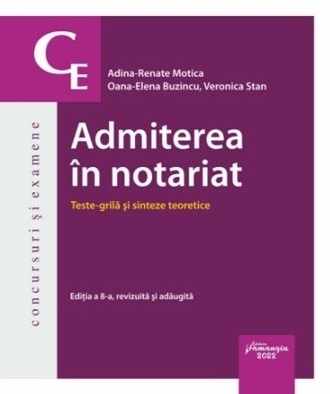 Admiterea în notariat : teste grilă şi sinteze teoretice