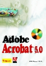 Adobe Acrobat 5.0 (+CD)