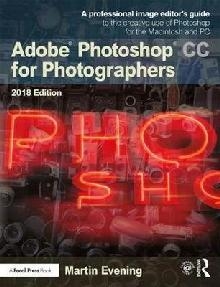 Adobe Photoshop CC for Photographers 2018