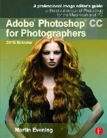 Adobe Photoshop CC for Photographers, 2015 Release