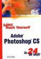 ADOBE PHOTOSHOP CS IN 24 DE LECTII