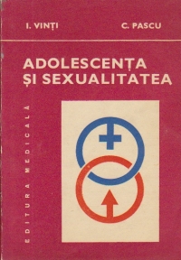 Adolescenta si sexualitatea