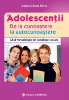 Adolescentii cunoastere autocunoastere Ghid metodologic