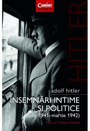 Adolf Hitler. Însemnări intime și politice (vol.1)