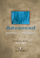 Advanced Grammar and Vocabulary Student s Book