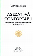 Aşezaţi vă confortabil pregătirea minţii