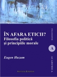 In afara eticii. Filosofia politica si principiile morale